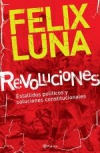 Revoluciones. estallidos políticos y soluciones constitucionales