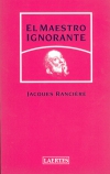 El maestro ignorante. cinco lecciones sobre la emancipación intelectual