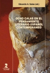 Ocho calas en el pensamiento literario español contemporáneo