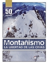 Montañismo. la libertad de las cimas