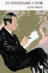 El condenado a vivir