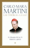 Las tinieblas y la luz. el drama de la fe frente a jesús