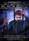 La prisión de black rock. volúmen 4