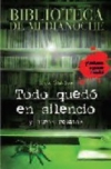 Biblioteca de medianoche: todo quedó en silencio y otros relatos