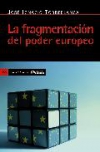 La fragmentación del poder europeo