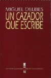 Un cazador que escribe