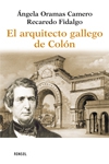 El arquitecto gallego de colón