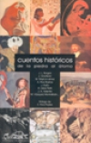 Cuentos históricos. de la piedra al átomo.