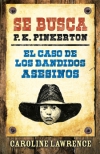 El caso de los bandidos asesinos. se busca: p.k. pinkerton