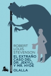 El extraño caso del dr. jekyll y mr. hyde / olalla