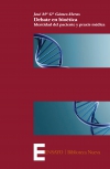 Debate en bioética. identidad del paciente y praxis médica