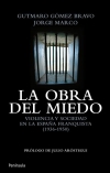 La obra del miedo. violencia y sociedad en la españa franquista (1936-1950)
