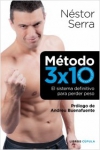 Método 3x10. el sistema definitivo para perder peso