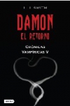 Damon: el retorno. crónicas vampíricas 5