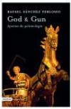 God & gun. apuntes de polemología