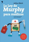 La ley de murphy para médicos. la buena vida siempre está en el otro brazo
