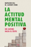 La actitud mental positiva. un camino hacia el éxito