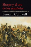 Sharpe y el oro de los españoles 2. las aventuras del fusilero richard sharpe ii