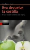 Eva devuelve la costilla. nuevo estado de conciencia de las mujeres