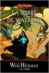 La torre de wayreth. las crónicas perdidas iii