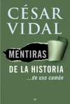 Mentiras de la historia ...de uso común