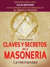 Claves y secretos de la masonería. la hermandad