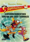 Supermetomentodo contra los tres terribles. superhéroes 4