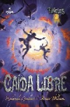 Túneles 3: caída libre