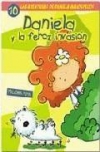 Daniela y la feroz invasión. las aventuras de daniela malospelos 10