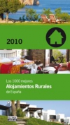 Los 1000 (mil) mejores alojamientos rurales de españa 2010