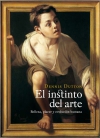 El instinto del arte. belleza, placer y evolución humana