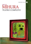 Miguel mihura: teatro completo