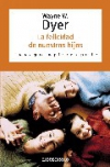 La felicidad de nuestros hijos