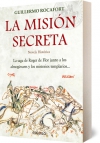 La misión secreta. la saga de roger de flor junto a los almogávares y los mister