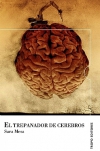 El trepanador de cerebros