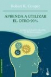 Aprenda a utilizar el otro 90%