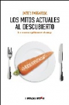 Los mitos actuales al descubierto: sexo, consumo, arte, política, solidaridad y 