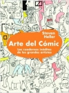 Arte del cómic. los cuadernos inéditos de los grandes artistas
