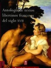 Antologia de textos libertinos franceses del siglo xvii