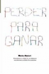 Perder para ganar
