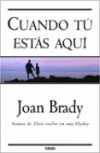 Cuando tú estás aquí