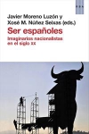 Ser españoles. imaginarios nacionalistas en el siglo xx