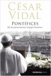Pontífices. De las persecuciones al papa Francisco
