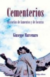 Cementerios. historias de lamentos y de locuras