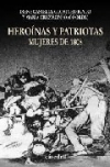 Heroínas y patriotas. mujeres de 1808