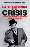 La trastienda de la crisis. lo que el poder económico quiere ocultar