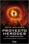 Proyecto Herodes. La Formación. Parte I