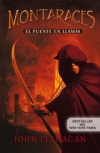 Montaraces. el puente en llamas