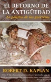 El retorno de la antigüedad: la política de los guerreros
