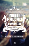 Messi, falcao y c. ronaldo